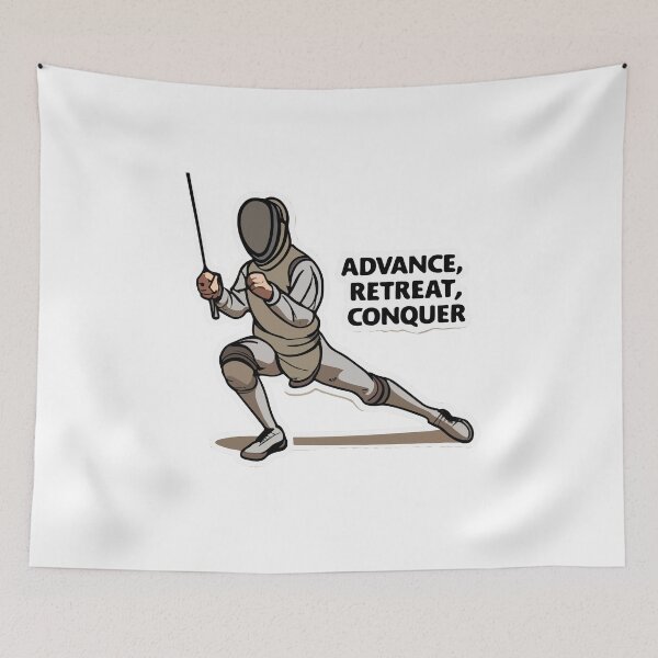 Item preview, Advance, Retreat, Conquer - Fencing Action designed and sold by NiftyWrx.