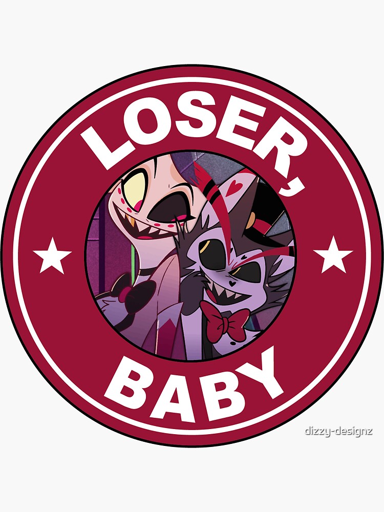 Loser, Baby (Hazbin Hotel)