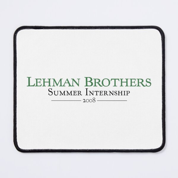 Item preview, Lehman Brothers Summer Internship 2008 designed and sold by QuinnGinger.
