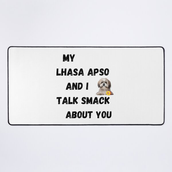 Item preview, My Lhasa Apso and I Talk Smack designed and sold by Fredster1966.