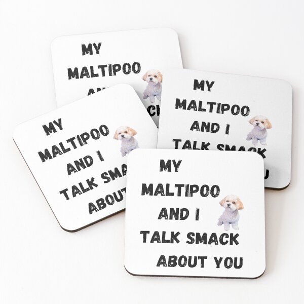Item preview, My Maltipoo and I Talk Smack designed and sold by Fredster1966.