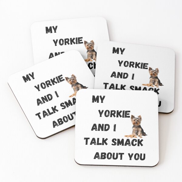 Item preview, My Yorkie and I Talk Smack designed and sold by Fredster1966.