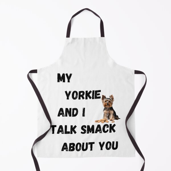 Item preview, My Yorkie and I Talk Smack designed and sold by Fredster1966.