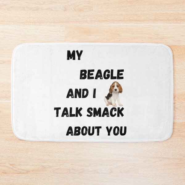 Item preview, My Beagle and I Talk Smack designed and sold by Fredster1966.