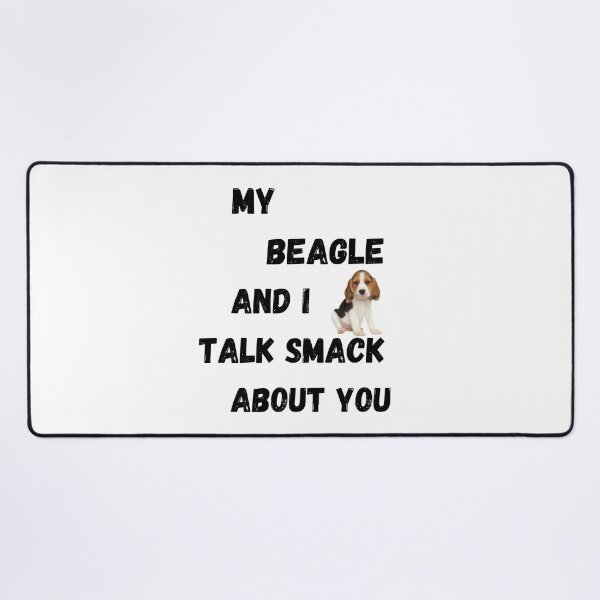 Item preview, My Beagle and I Talk Smack designed and sold by Fredster1966.