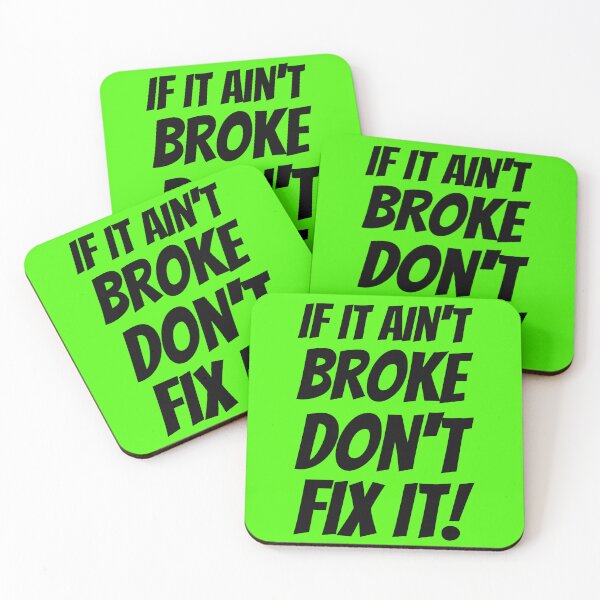 Item preview, If It Ain't Broke Don't Fix It! Plus Sticker Pack designed and sold by ShamblesShirts.