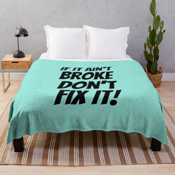 Item preview, If It Ain't Broke Don't Fix It! Plus Sticker Pack designed and sold by ShamblesShirts.