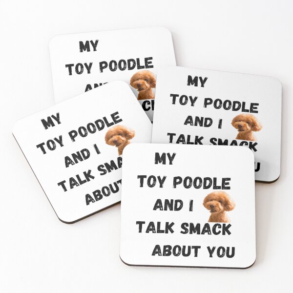 Item preview, My Toy Poodle and I Talk Smack designed and sold by Fredster1966.