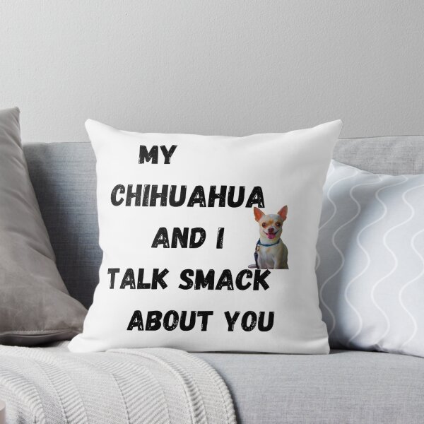 Item preview, My Chihuahua and I Talk Smack designed and sold by Fredster1966.