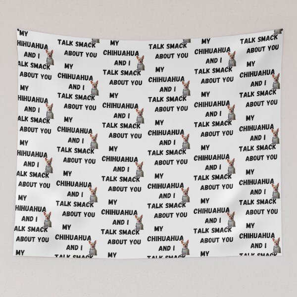 Item preview, My Chihuahua and I Talk Smack designed and sold by Fredster1966.