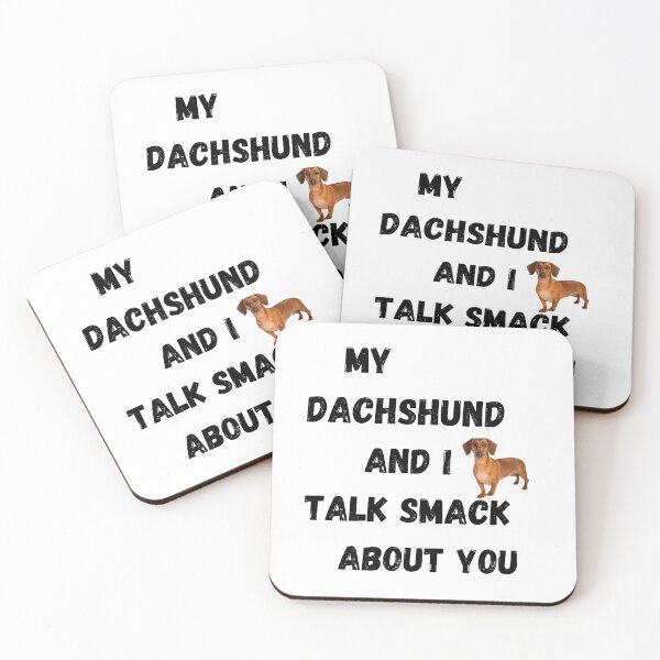 Item preview, My Dachshund and I Talk Smack designed and sold by Fredster1966.