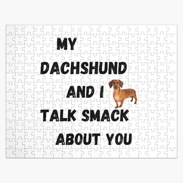 Item preview, My Dachshund and I Talk Smack designed and sold by Fredster1966.