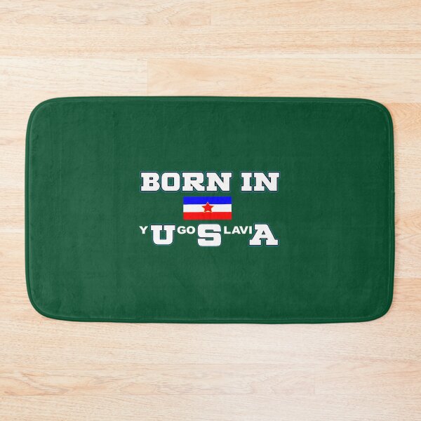 Item preview, Born In Yugoslavia - Yugoslavia Flag Of Serbia designed and sold by CraftNeonArt.