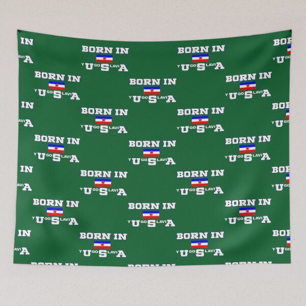 Item preview, Born In Yugoslavia - Yugoslavia Flag Of Serbia designed and sold by CraftNeonArt.