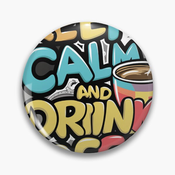 Aperçu de l'œuvre Keep Calm And Drink Coffee Funny Saying  créée et vendue par ScaloArt.