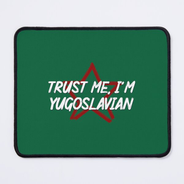 Item preview, Trust me Im Yugoslavian designed and sold by CraftNeonArt.