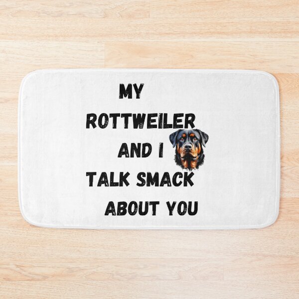 Item preview, My Rottweiler and I Talk Smack designed and sold by Fredster1966.