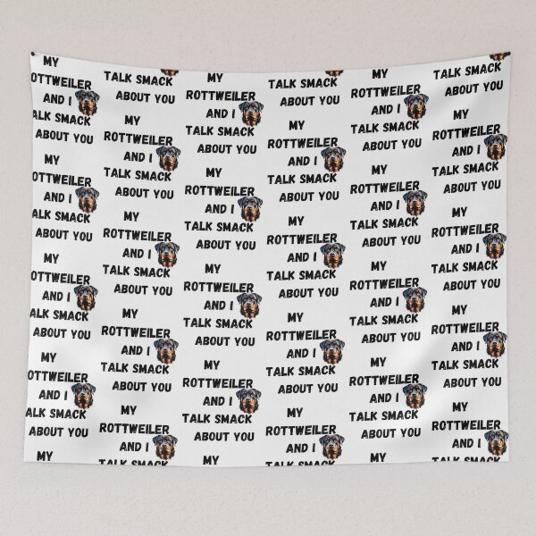Item preview, My Rottweiler and I Talk Smack designed and sold by Fredster1966.