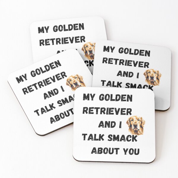 Item preview, My Golden Retriever and I Talk Smack designed and sold by Fredster1966.