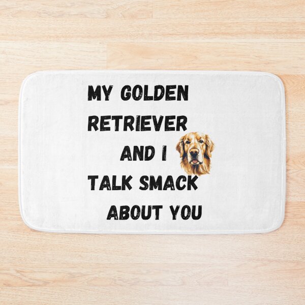 Item preview, My Golden Retriever and I Talk Smack designed and sold by Fredster1966.