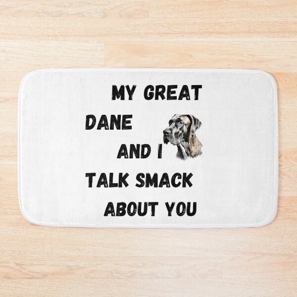 Item preview, My Great Dane and I Talk Smack designed and sold by Fredster1966.