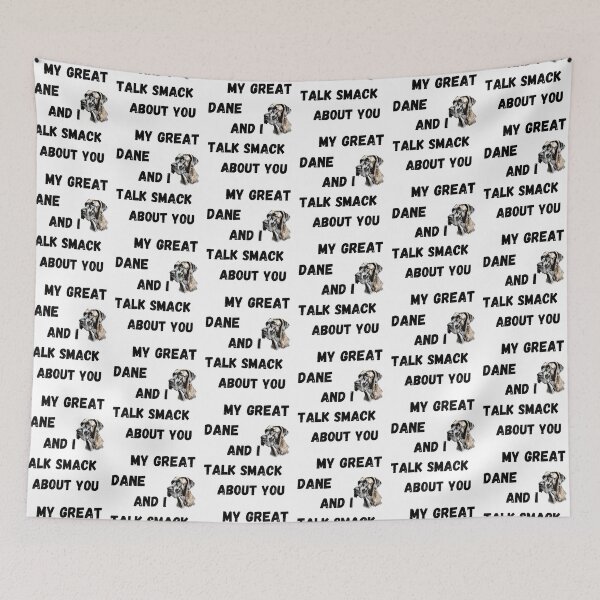 Item preview, My Great Dane and I Talk Smack designed and sold by Fredster1966.