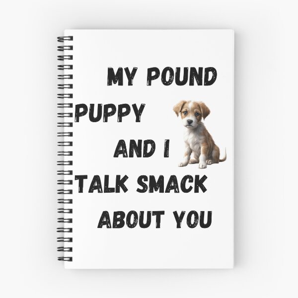 Item preview, My Pound Puppy and I Talk Smack designed and sold by Fredster1966.