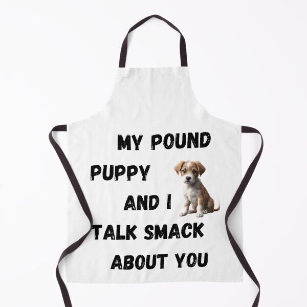 Item preview, My Pound Puppy and I Talk Smack designed and sold by Fredster1966.