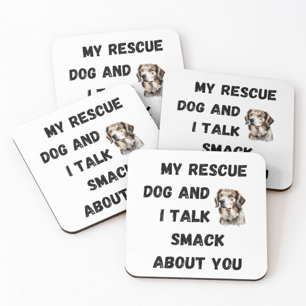 Item preview, My Rescue Dog and I Talk Smack designed and sold by Fredster1966.