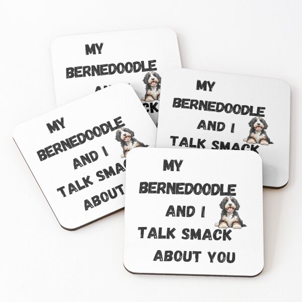 Item preview, My Bernedoodle and I Talk Smack designed and sold by Fredster1966.