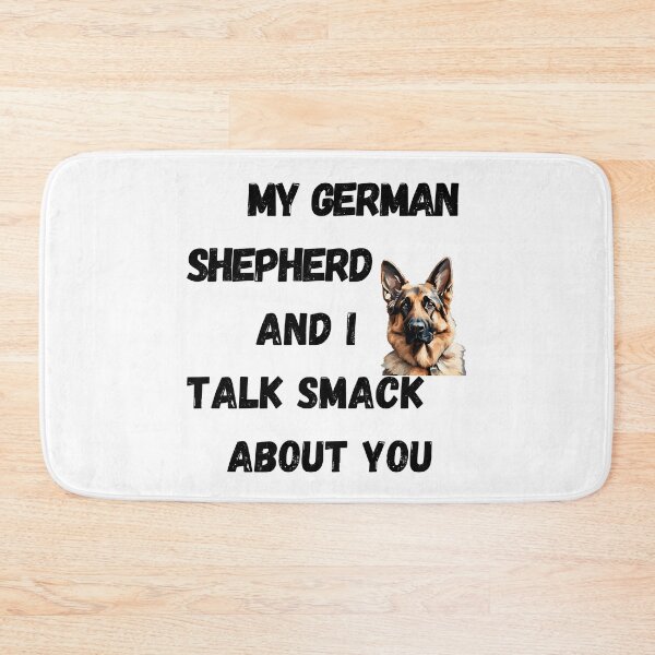 Item preview, My German Shepherd and I Talk Smack designed and sold by Fredster1966.
