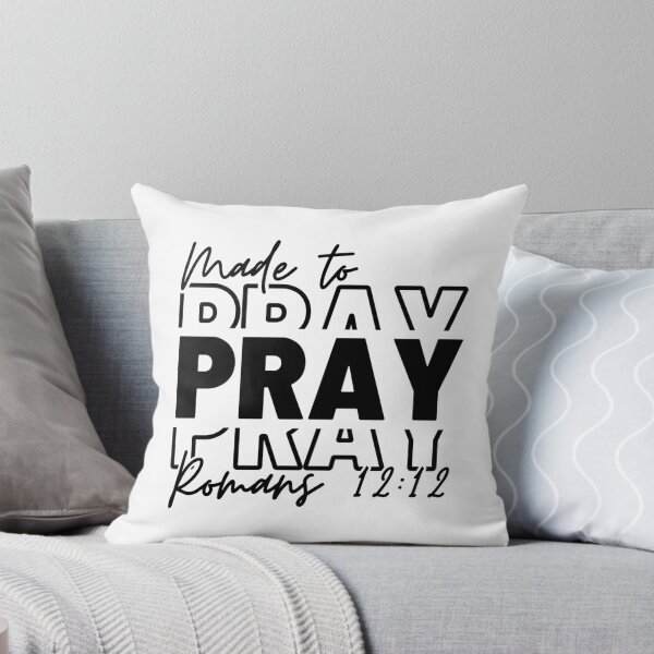Item preview, Made to Pray, Romans 12:12.  designed and sold by MoriaStore.