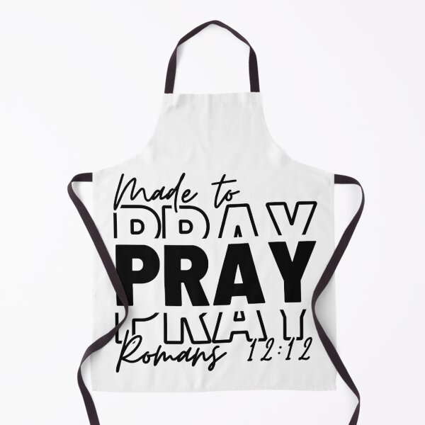 Item preview, Made to Pray, Romans 12:12. designed and sold by MoriaStore.