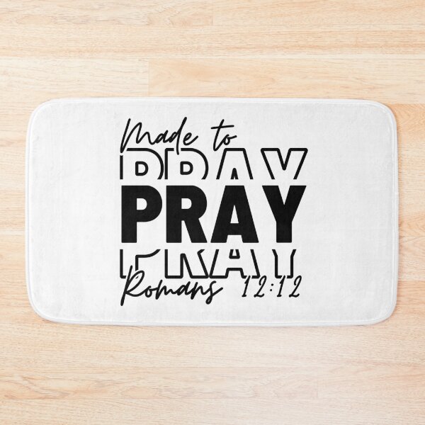 Item preview, Made to Pray, Romans 12:12.  designed and sold by MoriaStore.