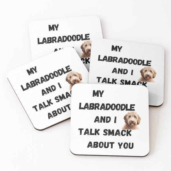 Item preview, My Labradoodle and I Talk Smack designed and sold by Fredster1966.