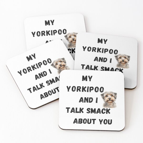 Item preview, My Yorkipoo and I Talk Smack designed and sold by Fredster1966.