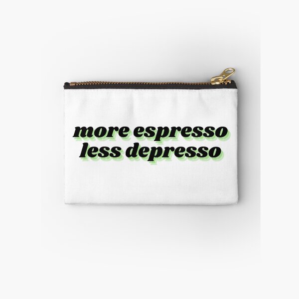Item preview, more espresso less depresso designed and sold by Therapy by Sen.
