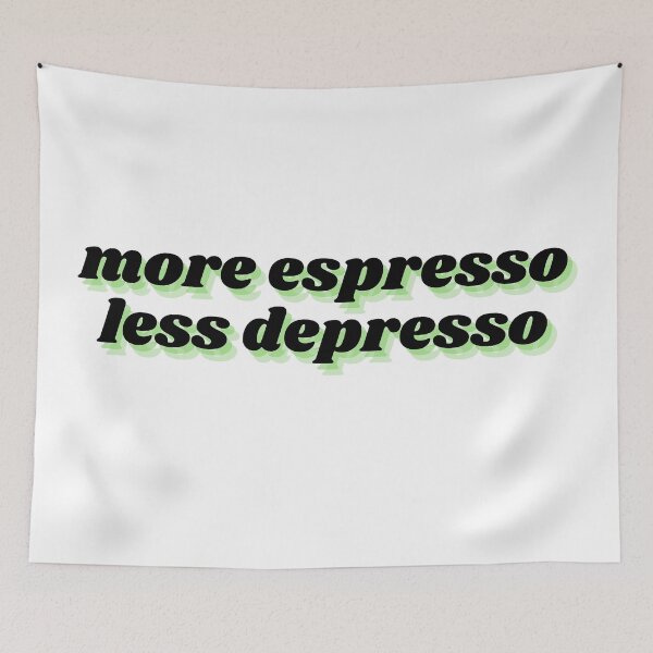 Item preview, more espresso less depresso designed and sold by Therapy by Sen.
