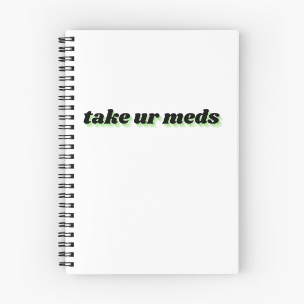 Item preview, take ur meds designed and sold by Therapy by Sen.
