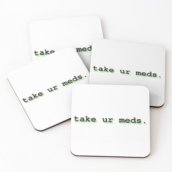 Item preview, take ur meds designed and sold by Therapy by Sen.