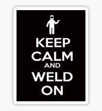 Keep Calm and Weld On Shirt, Stickers, Cases, Skins, Mugs, Posters Sticker