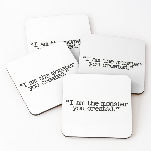 Item preview, I am the monster you created book quote designed and sold by GeKrayr.