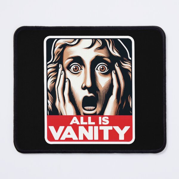 Item preview, Ecclesiastes 1:14 All Is Vanity designed and sold by plushism.