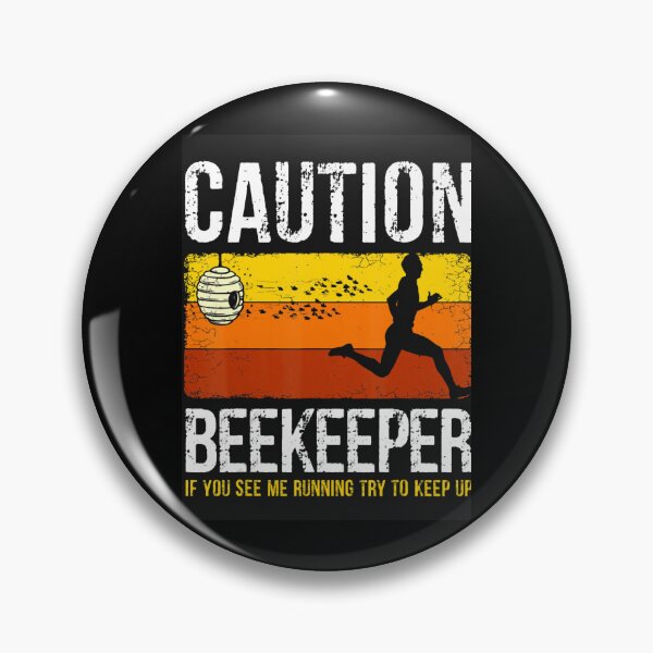 Item preview, Caution Beekeeper Honeybee Bee Keeping Bee Keepers designed and sold by msicalY2KShop.