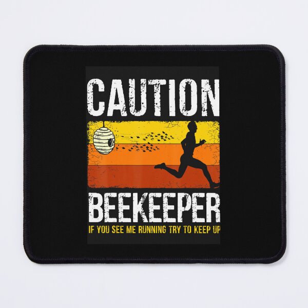 Item preview, Caution Beekeeper Honeybee Bee Keeping Bee Keepers designed and sold by msicalY2KShop.