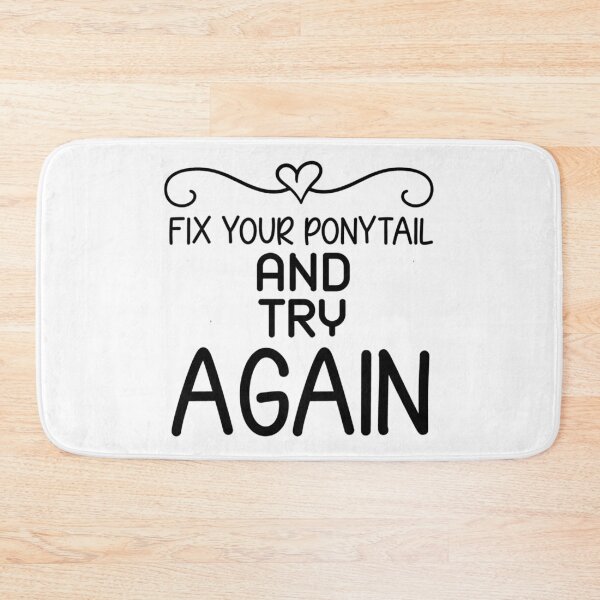 Item preview, Fix Your Ponytail and Try Again  designed and sold by Hairball-Pets.