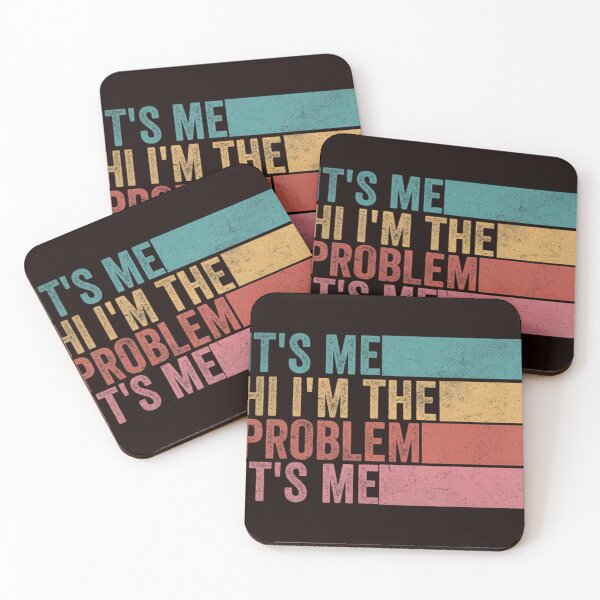 Item preview, Its Me Hi Im The Problem designed and sold by RichaBoutin.