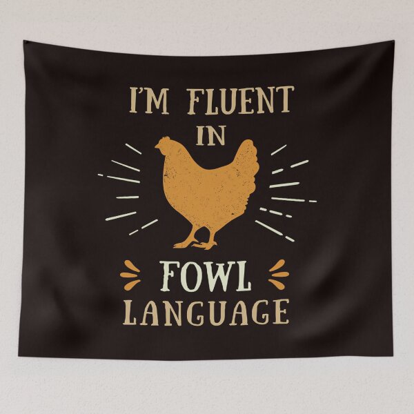 Item preview, Im Fluent In Fowl Language - Funny Chicken Lover designed and sold by RichaBoutin.