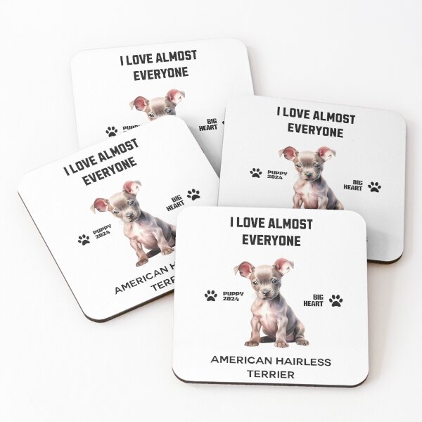 Item preview, American Hairless Terrier  i love almost everyone  designed and sold by DavidBriot.