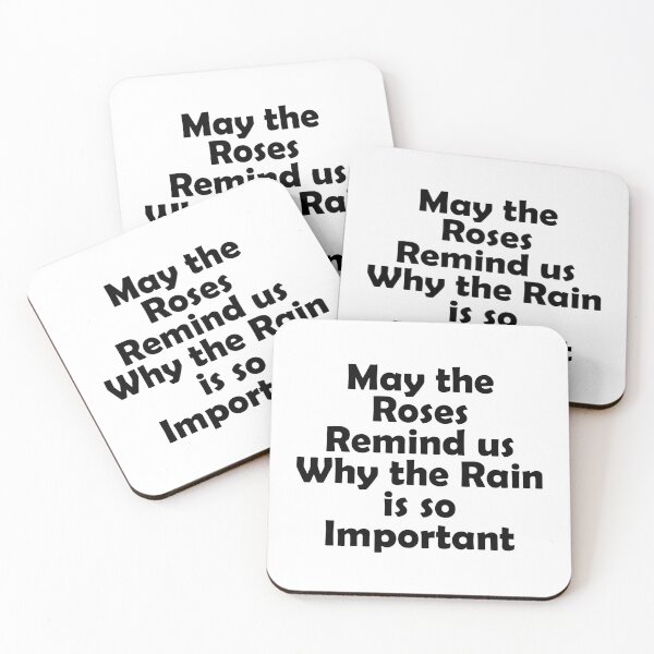 Item preview, May the roses remind us why the rain is so important designed and sold by muchhappier.